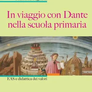 Betrouwbaar In viaggio con Dante nella scuola primaria. EAS e didattica dei valori