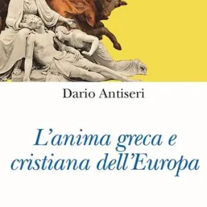 Bestel Nu L‘anima greca e cristiana dell‘Europa
