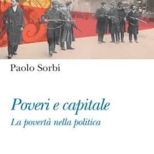 Poveri e capitale. La povertà nella politica Direct Beschikbaar