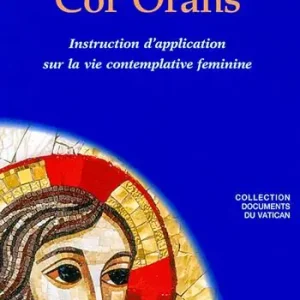 Goedkoop Cor orans. Instruction d‘application sur la vie contemplative feminine