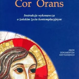 Hete Deal Cor orans. Instrukcja wykonawcza o zenskim zyciu kontemplacyjnym
