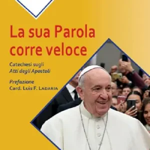 La Sua parola corre veloce. Catechesi sugli Atti degli Apostoli Betrouwbaar