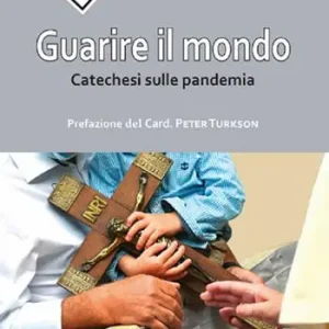 Guarire il mondo. Catechesi sulla pandemia Gereduceerde Prijs