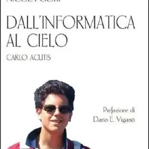 Dall‘informatica al cielo. Carlo Acutis. Nuova ediz. Aanbieding