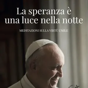 La speranza è una luce nella notte. Meditazioni sulla virtù umile Alleen Vandaag