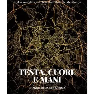 Testa, cuore e mani. Grandi educatori a Roma Hete Deal
