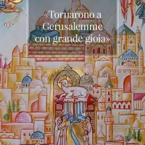 «Tornarono a Gerusalemme con grande gioia». Una proposta per vivere la vocazione della Chiesa in Terra Santa Actieprijs