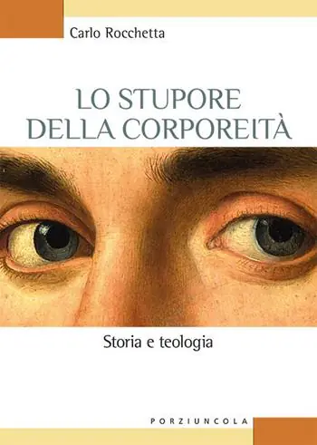 Lo stupore della corporeità. Storia e teologia Goedkoop