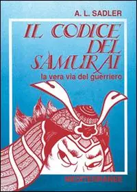 Superprijs Il codice del samurai. La vera via del guerriero