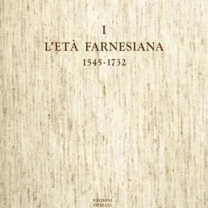 Aanbieding Storia economica e sociale di Piacenza e del suo territorio. Vol. 1 L‘età farnesiana (1545-1732)