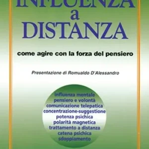 Favoriet Influenza a distanza. Come agire con la forza del pensiero