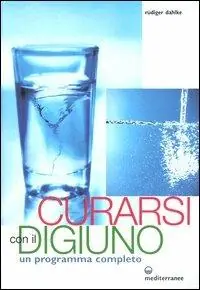 Curarsi con il digiuno. Un programma completo Merkproduct