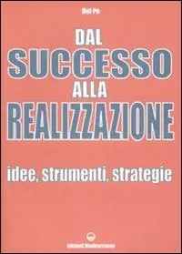 Fabrieksprijs Dal successo alla realizzazione. Idee, strumenti, strategie