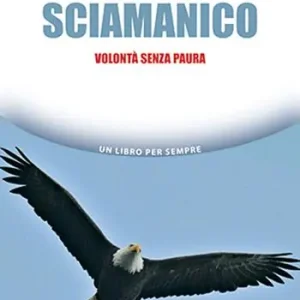 Yoga sciamanico. Volontà senza paura Express Levering