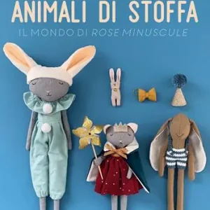 Animali di stoffa. Il mondo di Rose Minuscule Koop Online