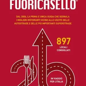 Fuoricasello 2026. La prima e unica guida che segnala i migliori ristoranti vicino alle uscite delle autostrade e delle più importanti superstrade. Nuova ediz. Veilige Betaling