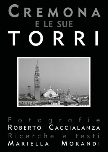 Cremona e le sue torri. Ediz. illustrata Laatste Kans
