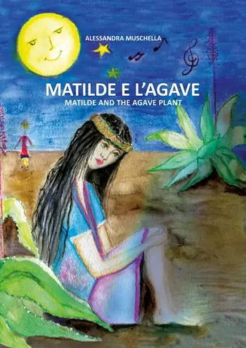 Matilde e l‘agave. Ediz. italiana e inglese Beperkt Aanbod