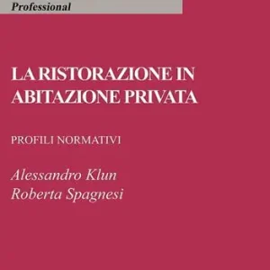 Koop Online La ristorazione in abitazione privata. Profili normativi