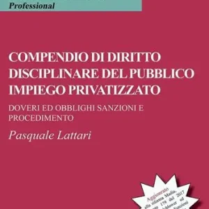 Direct Beschikbaar Compendio di diritto disciplinare del pubblico impiego privatizzato