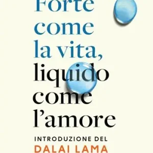 Beperkt Aanbod Forte come la vita, liquido come l‘amore