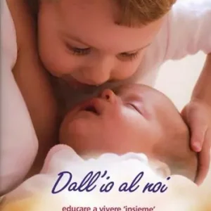 Betrouwbaar Dall‘io al noi. Educare a vivere «insieme» non solo «accanto»