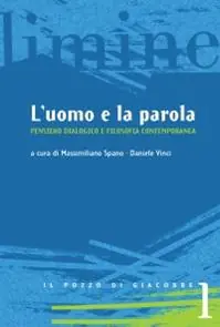 L‘uomo e la parola. Pensiero dialogico e filosofia contemporanea Voordeelprijs