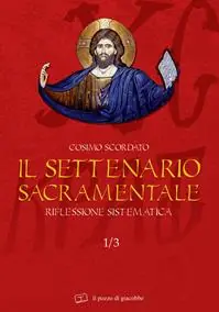 Actieprijs Il settenario sacramentale. Vol. 1/3 Riflessione sistematica