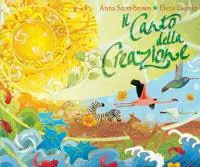 Il canto della creazione. Ediz. illustrata Premium