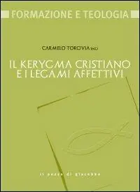 Il kerygma cristiano e i legami affettivi Superprijs