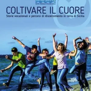 Nu Kopen Coltivare il cuore. Storie vocazionali e percorsi di discernimento in terra di Sicilia
