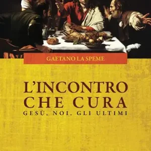 L‘incontro che cura. Gesù, noi, gli ultimi Populair