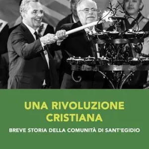 Hete Deal Una rivoluzione cristiana. Breve storia della comunità di sant‘Egidio