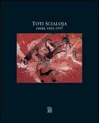 Toti Scialoja. Opere 1983-1997. Ediz. illustrata Superprijs