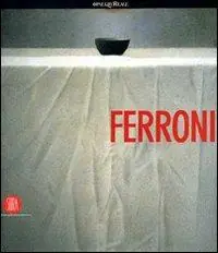 Ferroni. Ediz. illustrata Op = Op