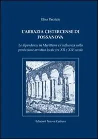 Gereduceerde Prijs L‘abbazia cistercense di Fossanova. Le dipendenze in Marittima e l‘influenza sulla produzione artistica locale tra XII e XIV secolo