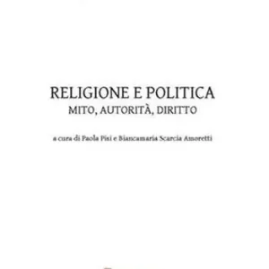 Weekendaanbieding Religione e politica. Mito, autorità, diritto