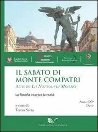 Il sabato di Monte Compatri. Atti de La Nottola di Minerva. La filosofia incontra la realtà Goedkoop