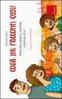 Cosa mi racconti oggi? Storie per aiutare i bambini a parlare di sé Dagaanbieding