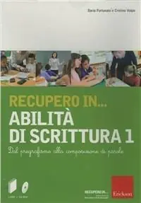 Alleen Vandaag Recupero in... abilità di scrittura. CD-ROM. Con libro. Vol. 1 Dal pregrafismo alla composizione di parole