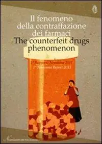 Beste Prijs Il fenomeno della contraffazione dei farmaci. 1° rapporto Nomisma 2011. Ediz. italiana e inglese