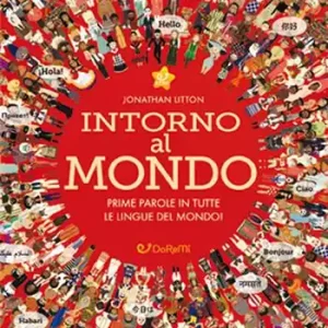 Intorno al mondo. Prime parole in tutte le lingue del mondo! Monditondi. Ediz. a colori Beste Prijs