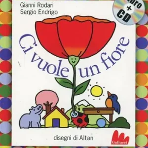 Ci vuole un fiore. Ediz. illustrata. Con CD Audio Beperkt Aanbod