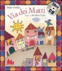 Direct Verzonden Via dei Matti. Ediz. illustrata. Con CD Audio