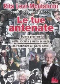 Le tue antenate. Donne pioniere nella società e nella scienza dall‘antichità ai giorni nostri Beperkt Aanbod