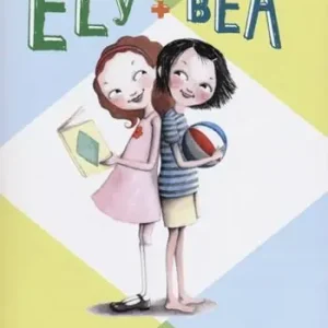 Ely + Bea. Ediz. illustrata. Vol. 1 Fabrieksprijs