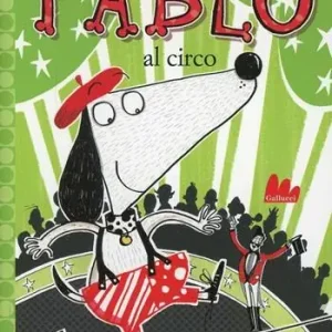 Laatste Versie Pablo al circo. Ediz. illustrata