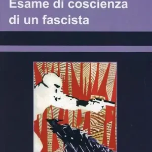 Alleen Vandaag Esame di coscienza di un fascista