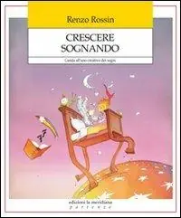 Crescere sognando. Guida all‘uso creativo dei sogni Lage Kosten