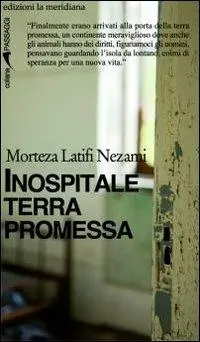 Inospitale terra promessa Lage Kosten